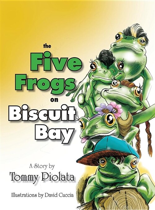 The Five Frogs on Biscuit Bay (Hardcover)