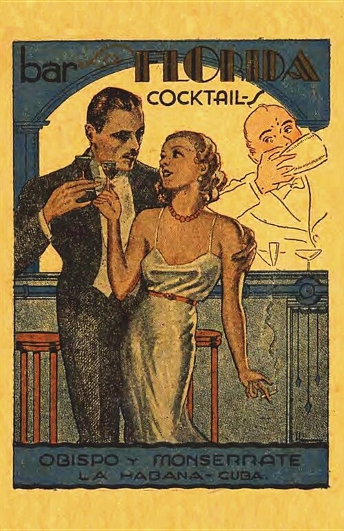Bar La Florida Cocktails 1935 Reprint (Paperback)