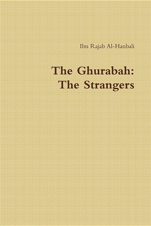 The Ghurabah: The Strangers (Paperback)