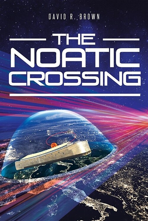 The Noatic Crossing (Paperback)