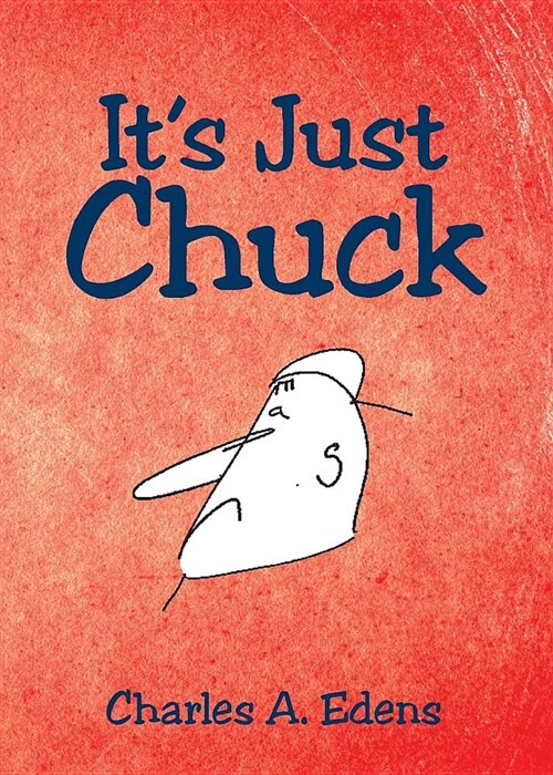 Its Just Chuck (Paperback)