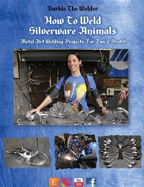 How to Weld Silverware Animals: Metal Art Welding Projects for Fun and Profit (Paperback)