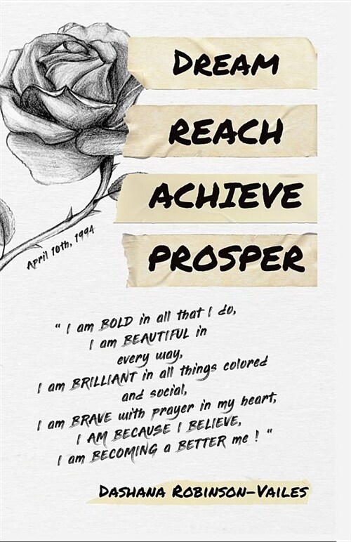Dream Reach Achieve Prosper: the Motivation Manual (Paperback)
