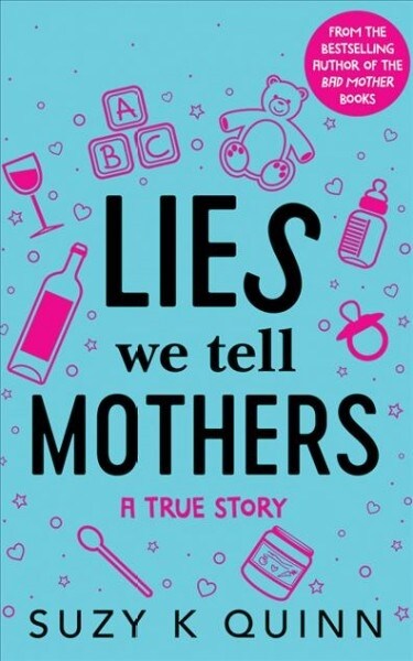 Lies We Tell Mothers: A True Story (Audio CD)