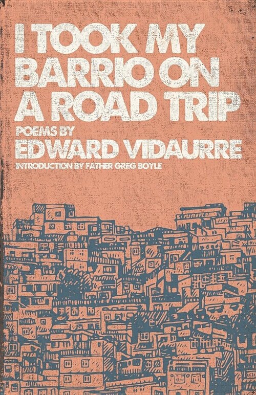 I Took My Barrio on a Road Trip (Paperback)