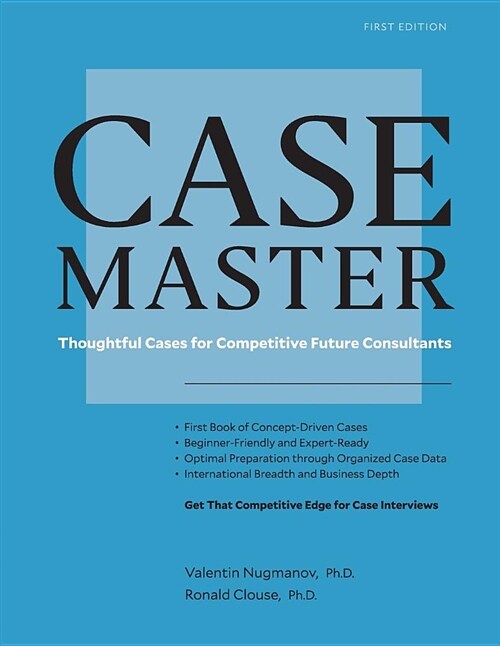 Case Master: Thoughtful Cases for Competitive Future Consultants (Paperback)