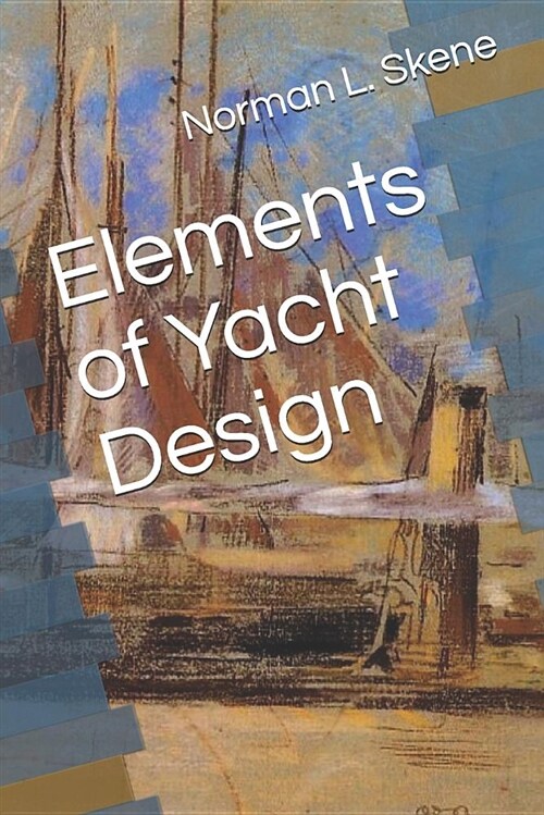Elements of Yacht Design (Paperback)