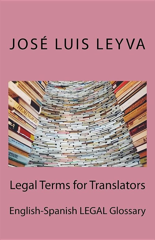 Legal Terms for Translators: English-Spanish Legal Glossary (Paperback)