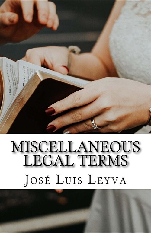 Miscellaneous Legal Terms: English-Spanish Legal Glossary (Paperback)