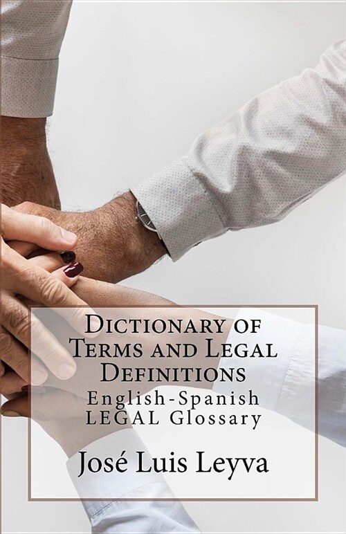 Dictionary of Terms and Legal Definitions: English-Spanish Legal Glossary (Paperback)