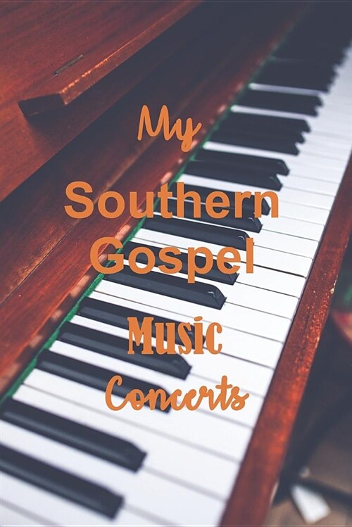 My Southern Gospel Music Concerts (Paperback)