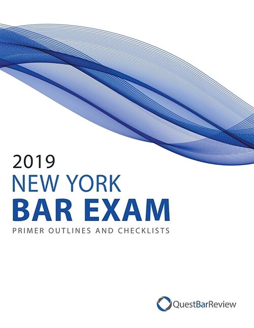 2019 New York Bar Exam Primer Outlines and Checklists (Paperback)