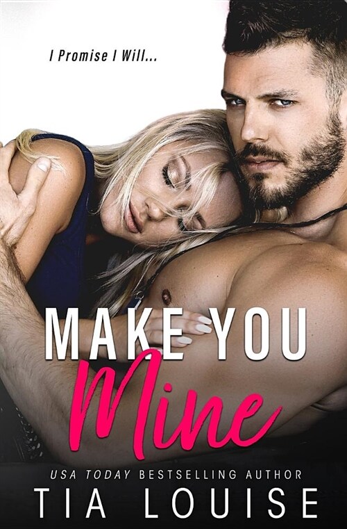 Make You Mine: A Brothers Best Friend Standalone Romance (Paperback)