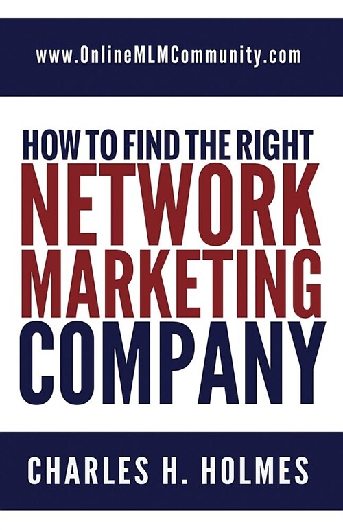 How to Find the Right Network Marketing Company (Paperback)