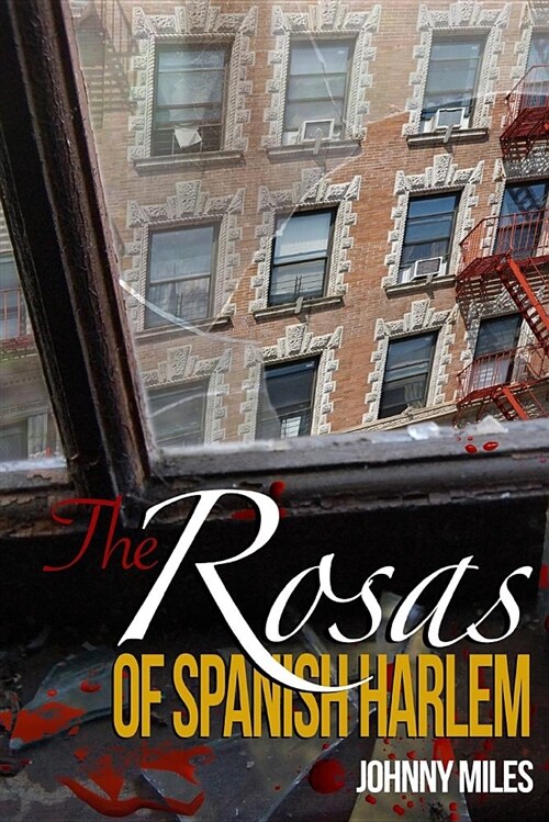 The Rosas of Spanish Harlem (Paperback)