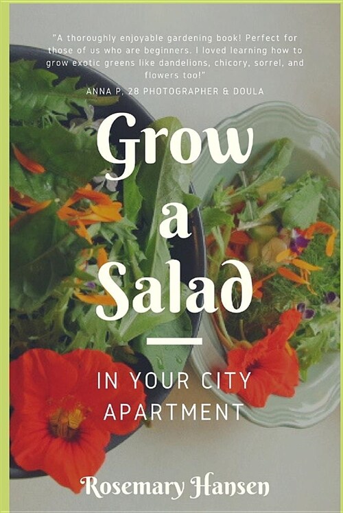 Grow a Salad in Your City Apartment (Paperback)