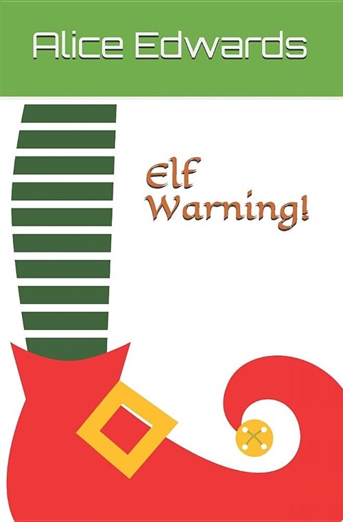 Elf Warning! (Paperback)