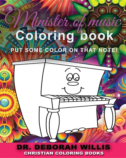 Minister of Music Coloring Book: Put Some Color on That Note! (Paperback)