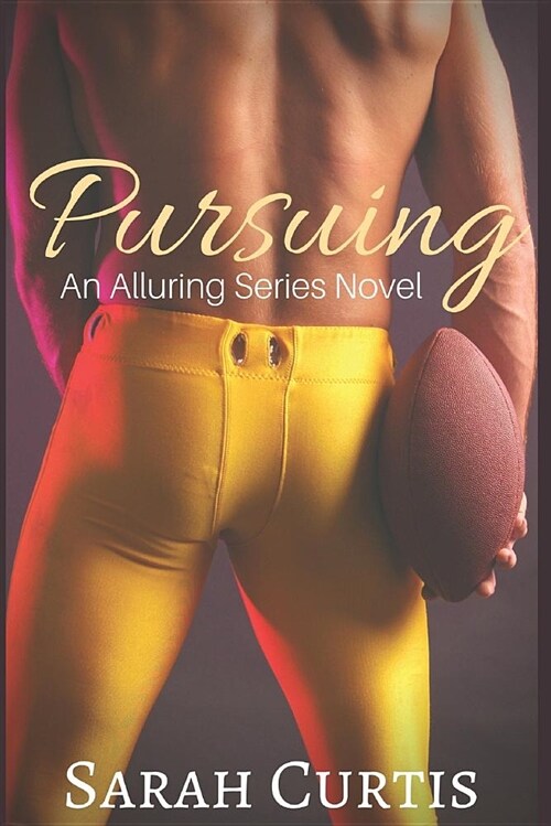 Pursuing: An Alluring Series Novel (Paperback)