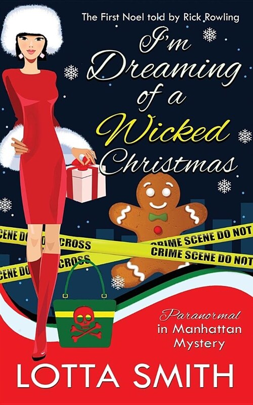 Im Dreaming of a Wicked Christmas: The First Noel Told by Rick Rowling (Paperback)