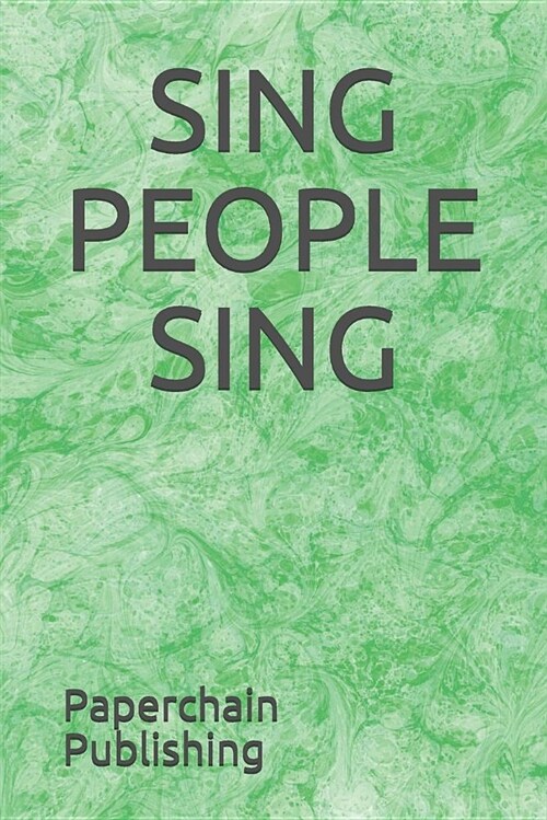 Sing People Sing (Paperback)