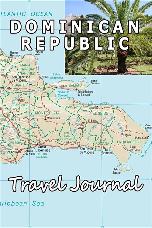 Dominican Republic Travel Journal (Paperback)