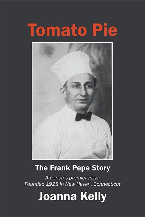 Tomato Pie: The Frank Pepe Story (Paperback)