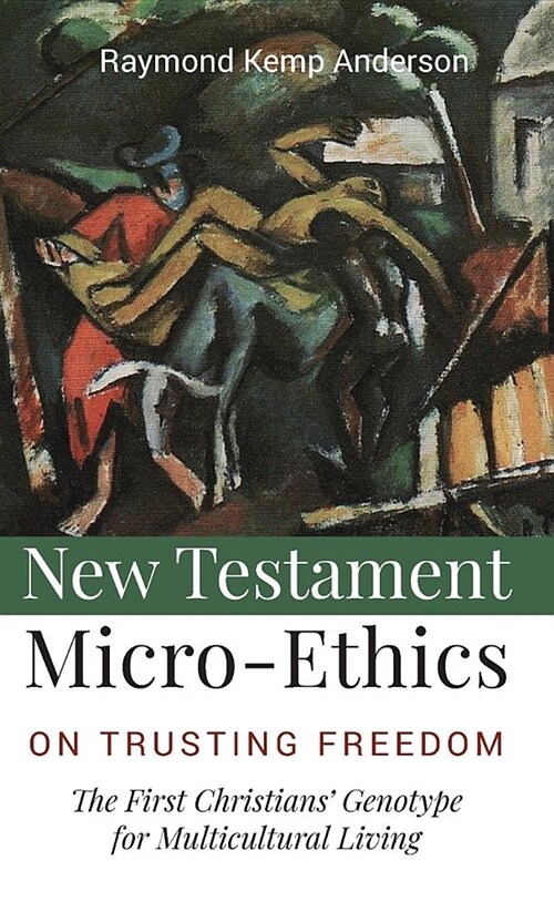 New Testament Micro-Ethics (Hardcover)