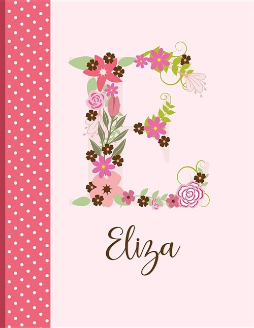 Eliza: Monogrammed Personalized Lined Journal with Inspirational Quotes (Paperback)