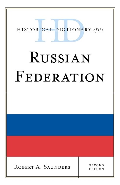 Historical Dictionary of the Russian Federation (Hardcover, 2)