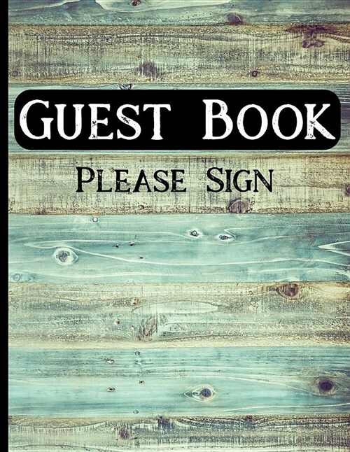 Guest Book: Vacation Home Rustic Design Guest Book for Rentals (Paperback)