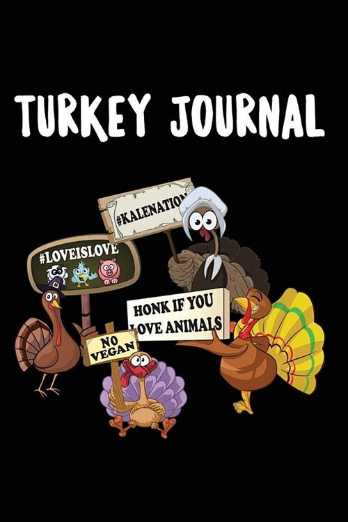 Turkey Journal: 120 Pages 6 X 9 Journal (Paperback)