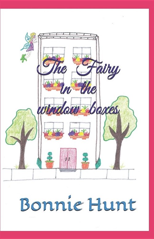 The Fairy in the Window Boxes (Paperback)