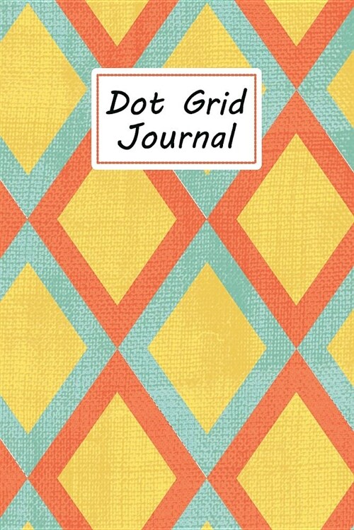 Dot Grid Journal: Dotted Matrix Notebook - Yellow Orange Blue Diamonds Pattern (Paperback)