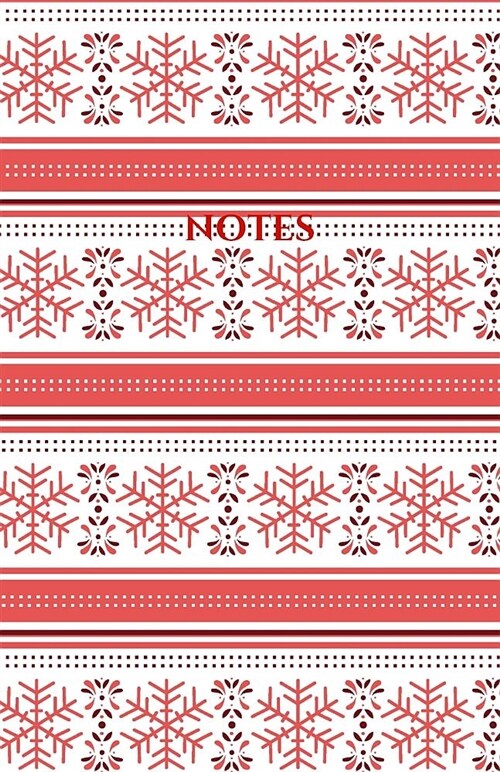 Notes: Classic Medium Lined Journal/Diary for Everyday Use Red and White Christmas Snowflake Pattern (Paperback)