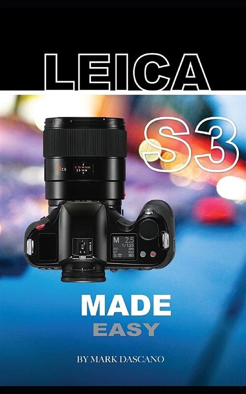 Leica S3: Made Easy (Paperback)