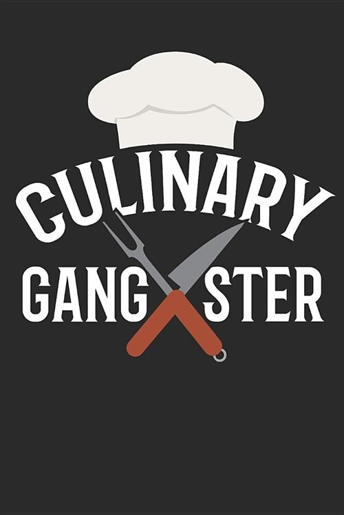 Chefs Culinary Gangster Recipe Book (Paperback)