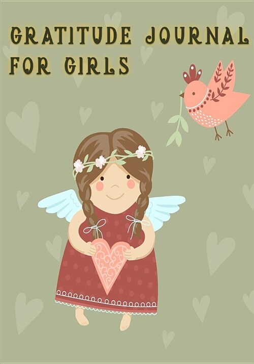 Gratitude Journal for Girls: Kids Gratitude Journal, Gratitude Book for Children, Gratitude Journal with Prompts & Doodling, Drawing, Coloring (Paperback)
