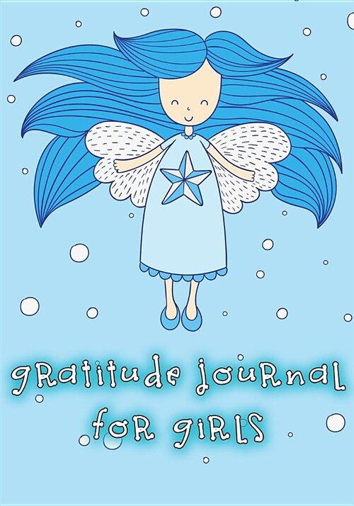 Gratitude Journal for Girls: Kids Gratitude Journal, Gratitude Book for Children, Gratitude Journal with Prompts & Doodling, Drawing, Coloring (Paperback)