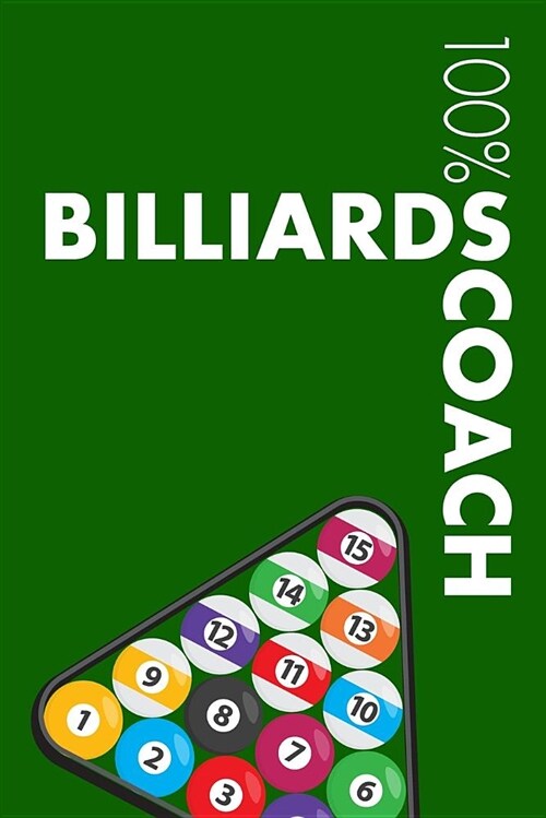 Billiards Coach Notebook: Blank Lined Billiards Journal for Coach and Player (Paperback)