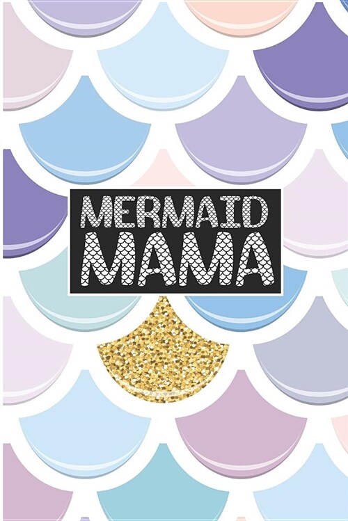 Mermaid Mama: Mermaid Mom Ocean Blank Lined Note Book (Paperback)
