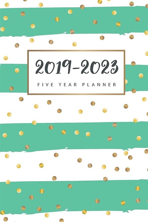 2019-2023 Five Year Planner: 60 Month Calendar Planner with Holidays January 2019 to December 2023 (Paperback)