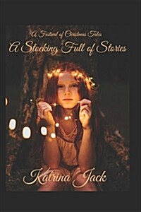 A Festival of Christmas Tales a Stocking Full of Stories (Paperback)