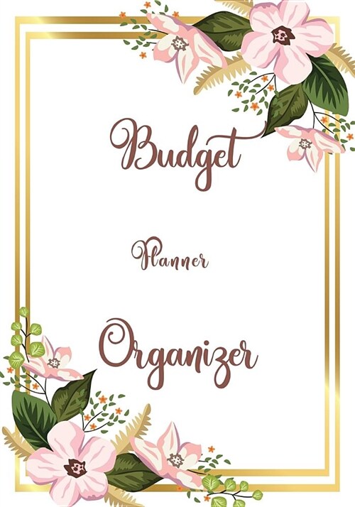 Budget Planner Organizer: Weekly Expense Tracker Bill Organizer Business Money Personal Finance Planning Workbook 12 Month Budget Planner Book (Paperback)