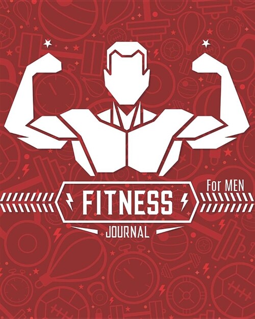 Fitness Journal for Men: Exercise Log Book with Food Journal: Record Your Fitness Workouts & Measurement Body (Paperback)