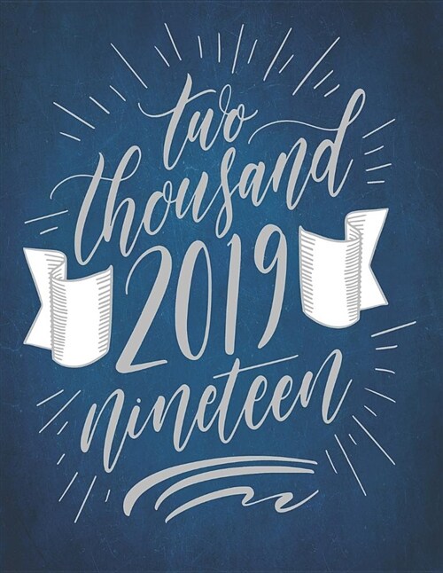 Two Thousand 2019 Nineteen: 2019 Monthly Planner Blue Organizer Schedule Beautiful Lovely Cute Blue Wall Wallpaper Concrete Colored Painted Textur (Paperback)