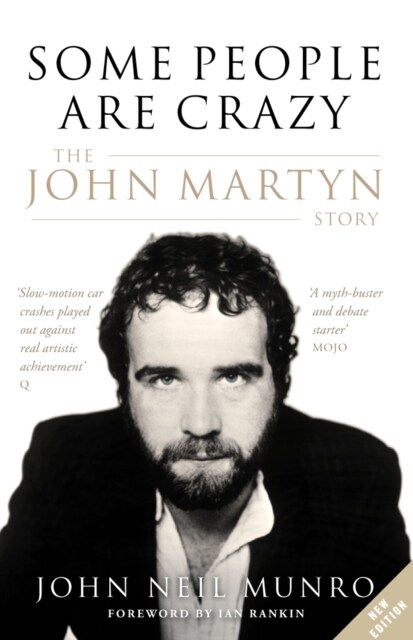 Some People are Crazy : The John Martyn Story (Paperback, Reissue)