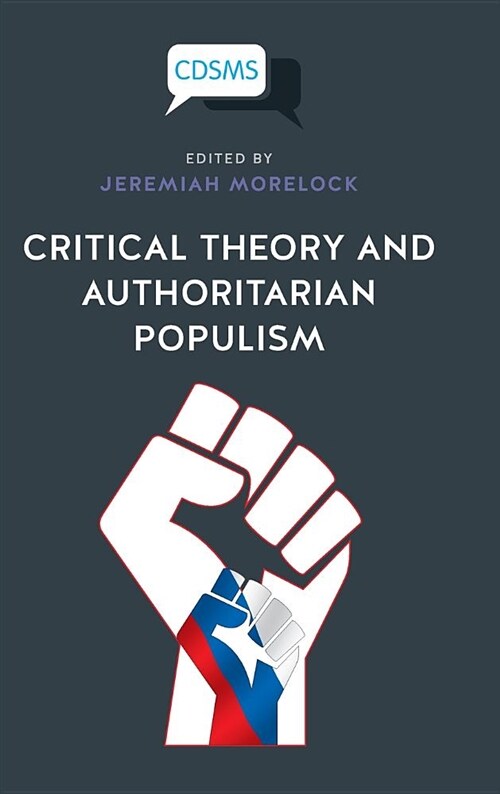 Critical Theory and Authoritarian Populism (Hardcover)