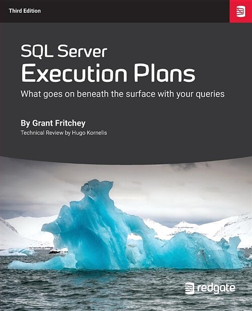SQL Server Execution Plans: Third Edition (Paperback)