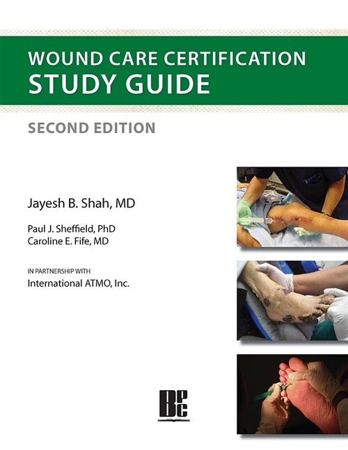 Wound Care Certification Study Guide 2nd Edition (Paperback)